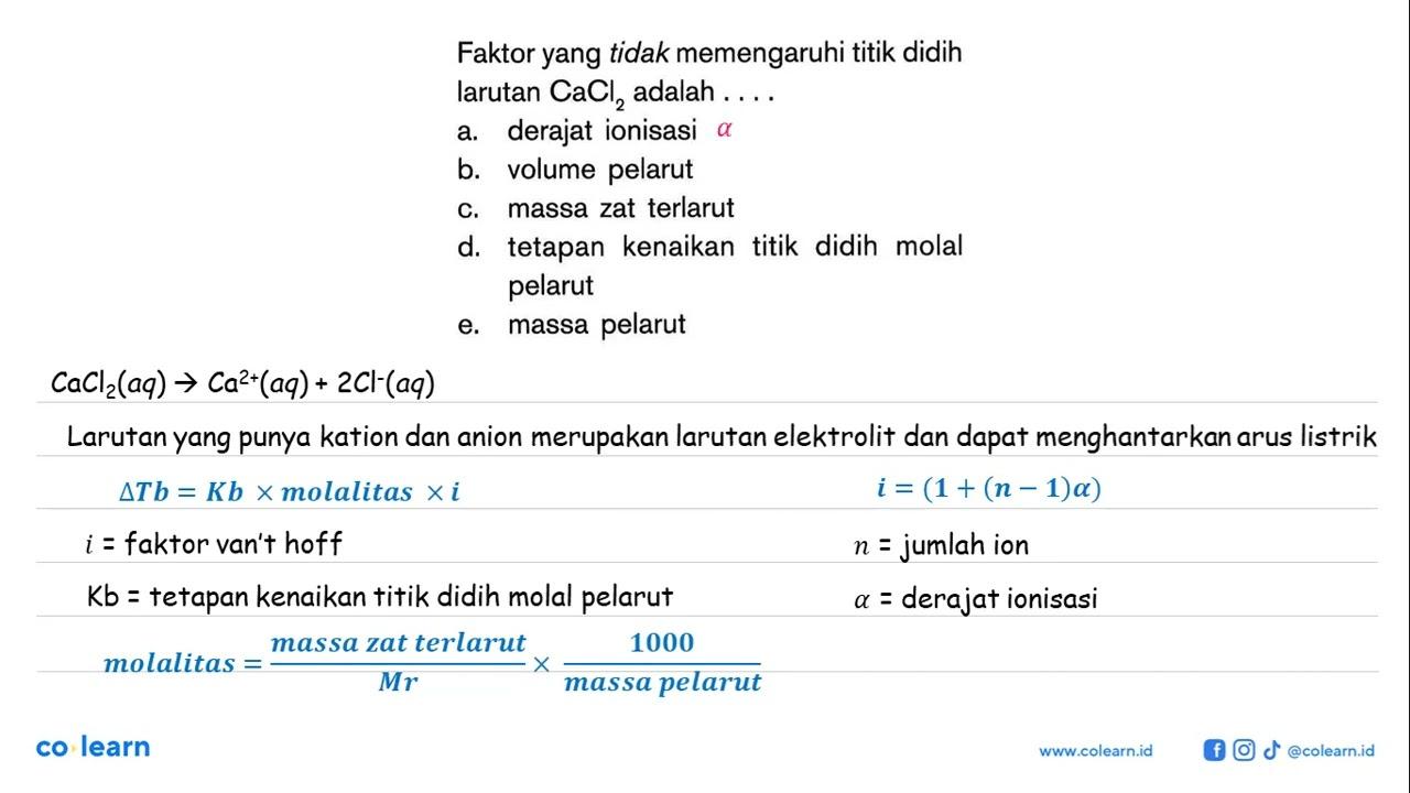 Faktor yang tidak memengaruhi titik didih larutan CaCl2