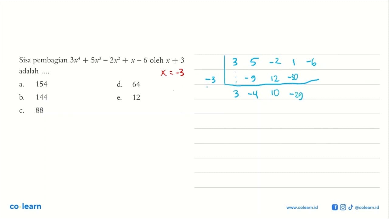 Sisa pembagian 3x^4+ 5x^3-2x^2 + x - 6 oleh x + 3 adalah