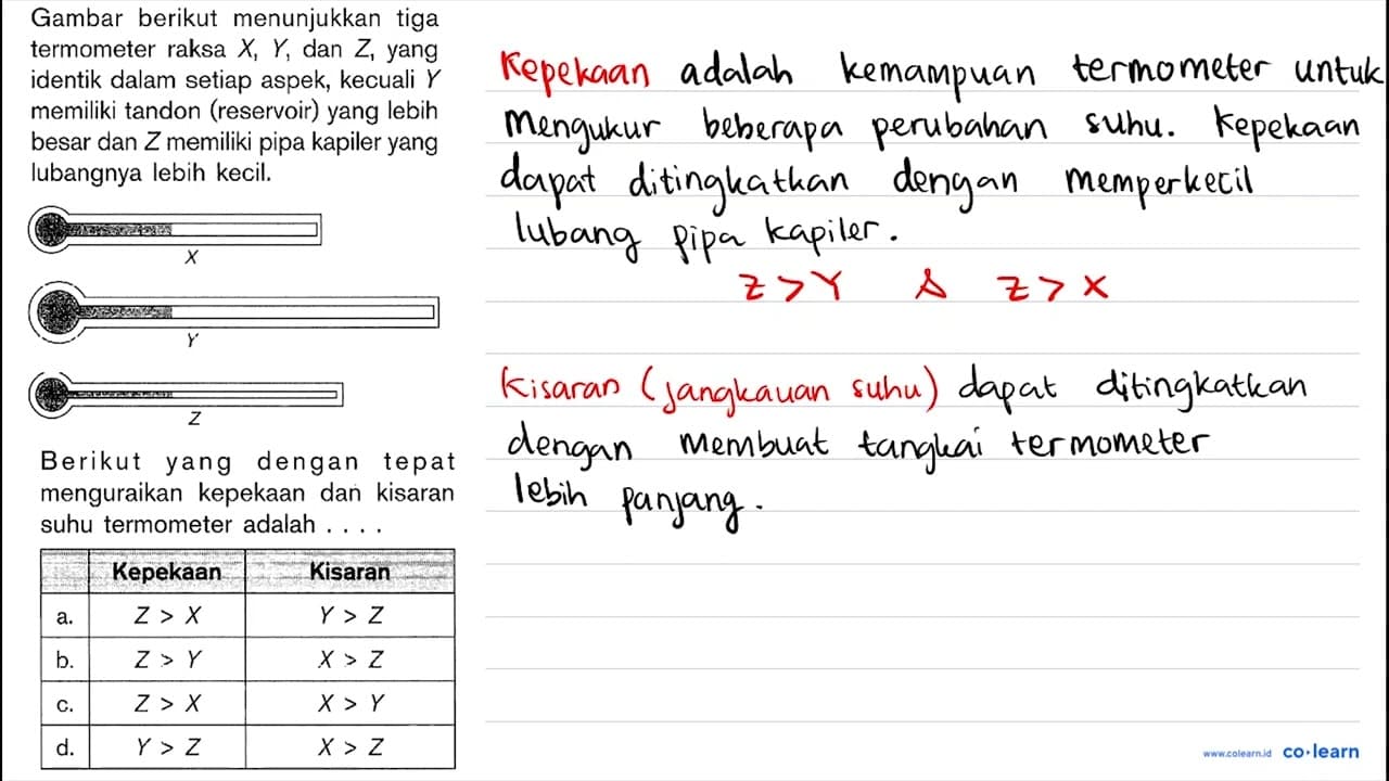 Gambar berikut menunjukkan tiga termometer raksa X, Y , dan