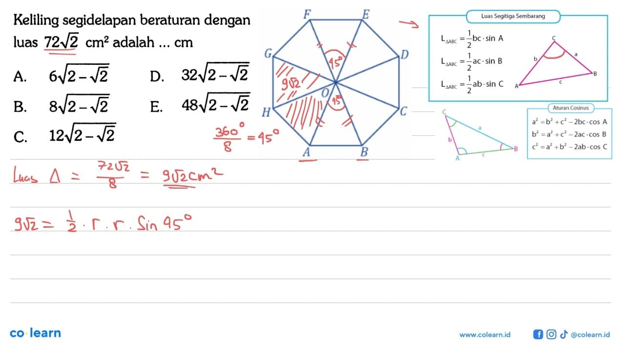 Keliling segidelapan beraturan dengan luas 72 akar(2) cm^2