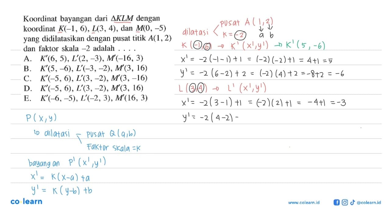 Koordinat bayangan dari segitiga KLM dengan koordinat K(-1,