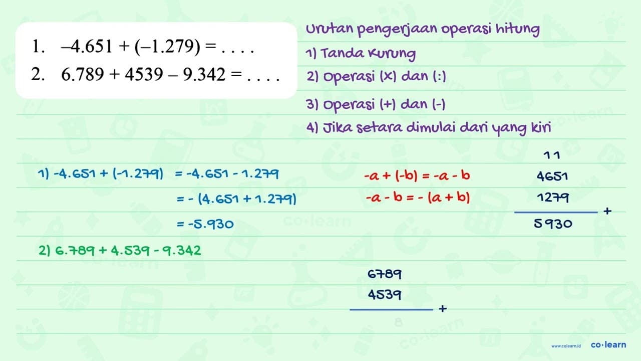 1. -4.651 + (-1.279)=... 2. 6.789 + 4539 - 9.342=...