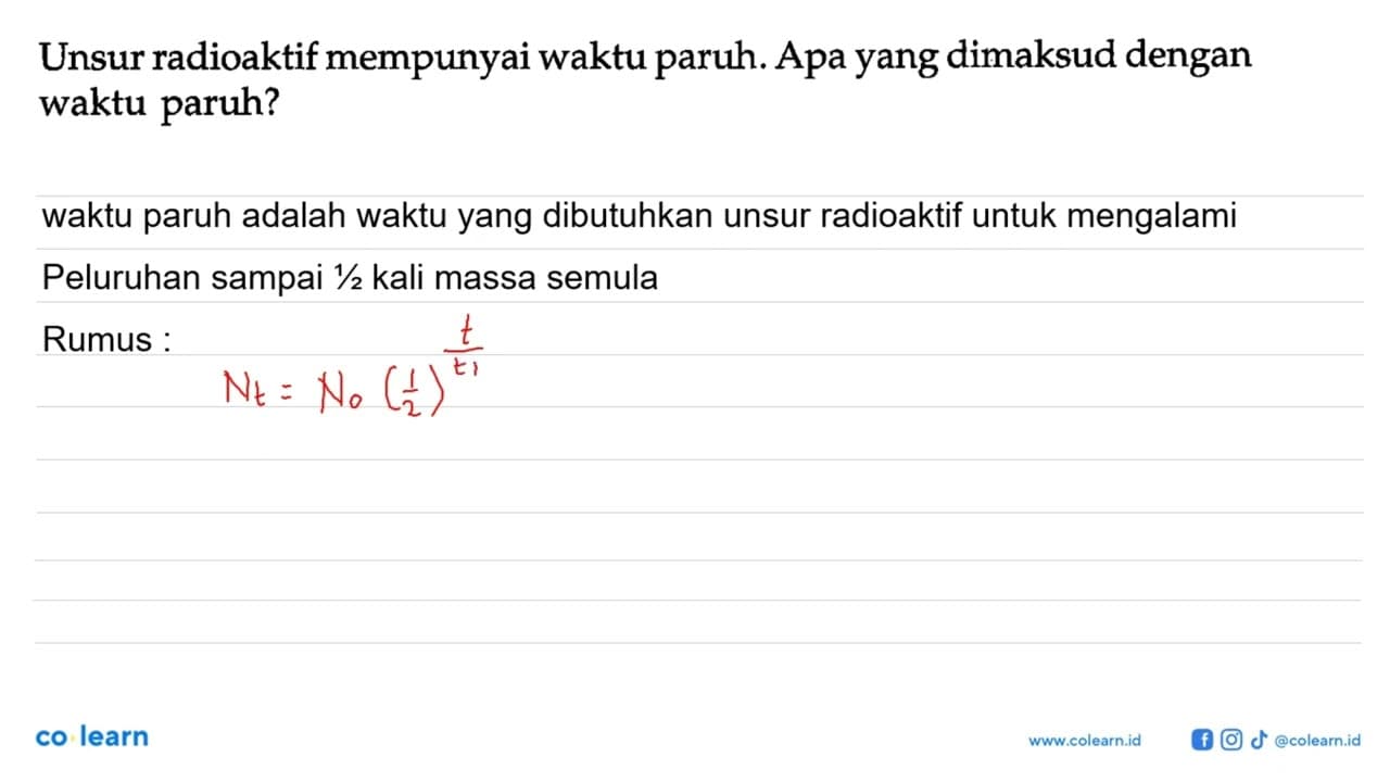 Unsur radioaktif mempunyai waktu paruh. Apa yang dimaksud