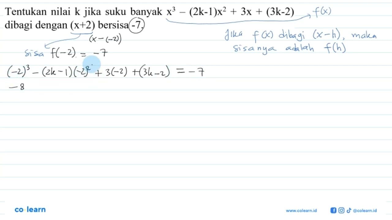 Tentukan nilai k jika suku banyak x^3-(2k-1)x^2+3x+(3k-2)