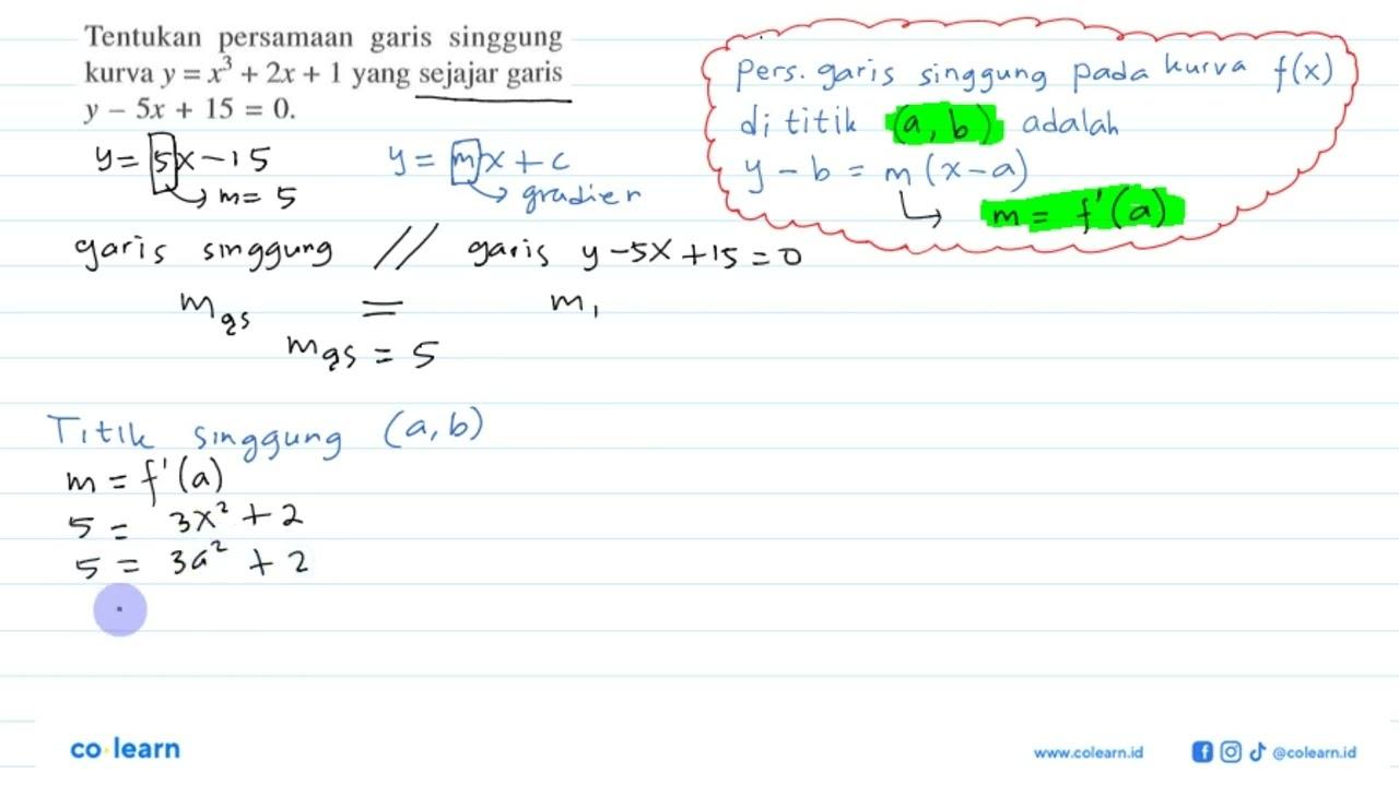 Tentukan persamaan garis singgung kurva y=x^3+2x+1 yang