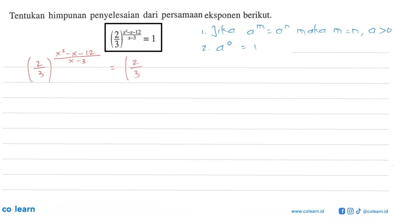 Tentukan himpunan penyelesaian dari persamaan eksponen