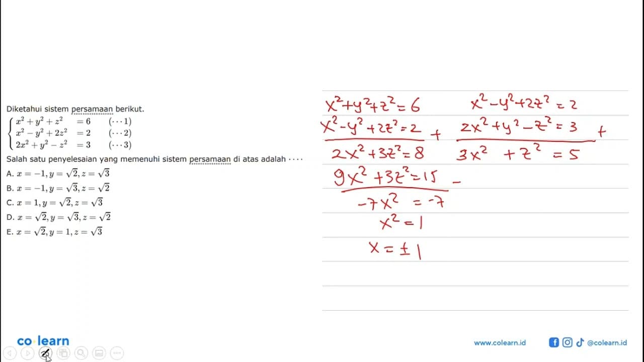 Diketahui sistem persamaan berikut. {x^2+y^2+z^2=6 (... 1)