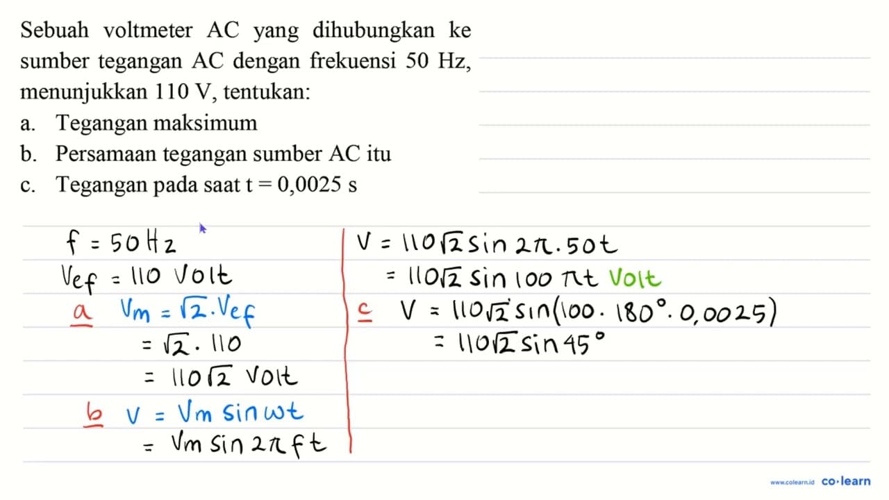 Sebuah voltmeter AC yang dihubungkan ke sumber tegangan A C