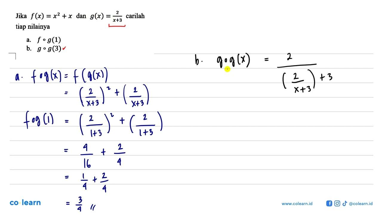 Jika f(x)=x^2+x dan g(x)=2/(x+3) carilah tiap nilainya a.