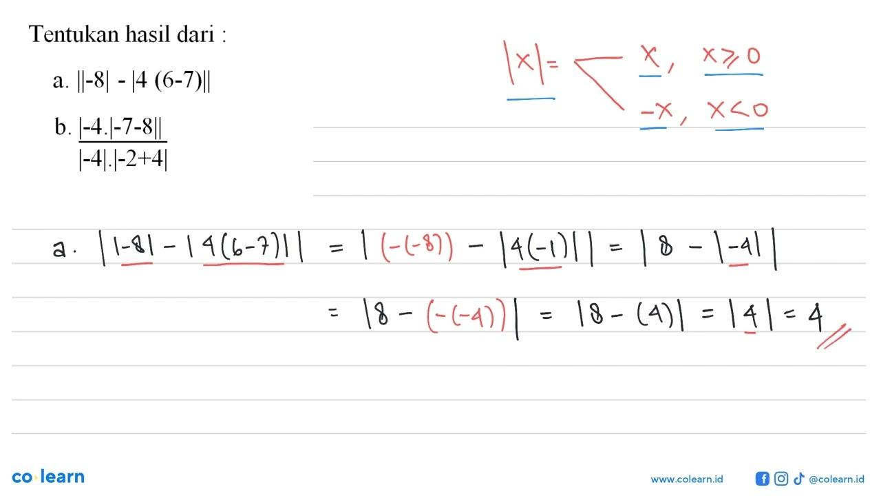 Tentukan hasil dari a.||-8| -|4 (6-7)|| b.