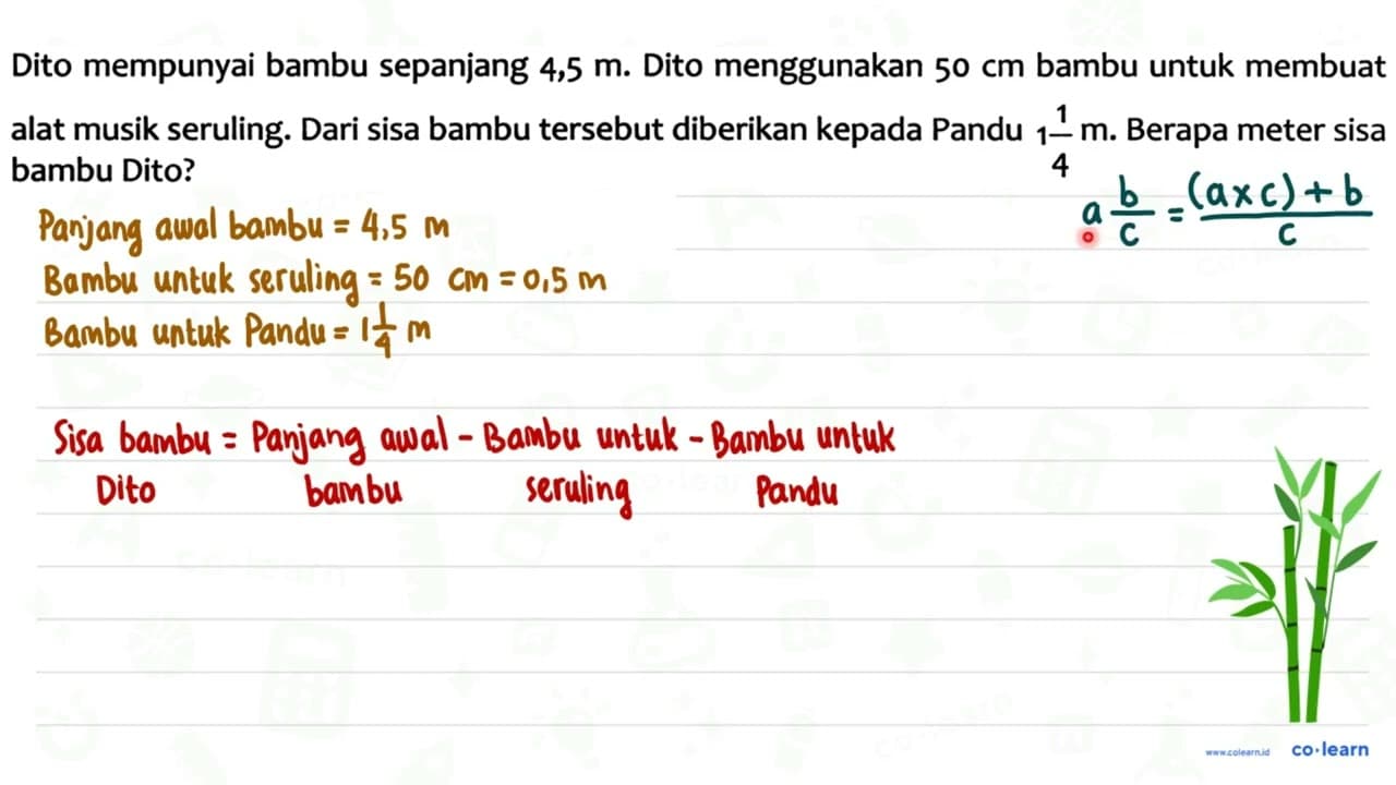 Dito mempunyai bambu sepanjang 4,5 m . Dito menggunakan 50