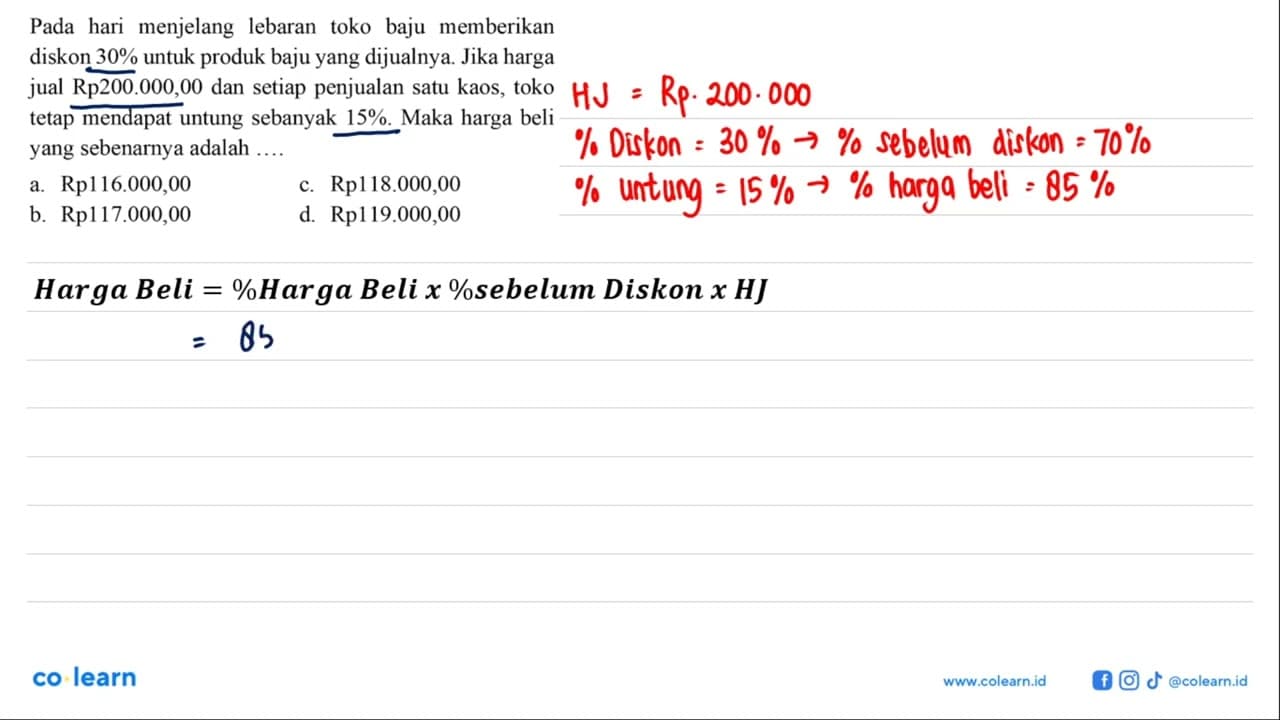 Pada hari menjelang lebaran toko baju memberikan diskon 30%