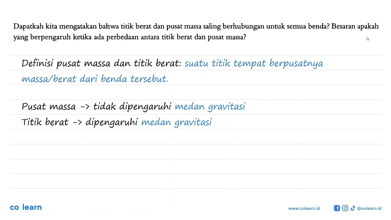 Dapatkah kita mengatakan bahwa titik berat dan pusat massa