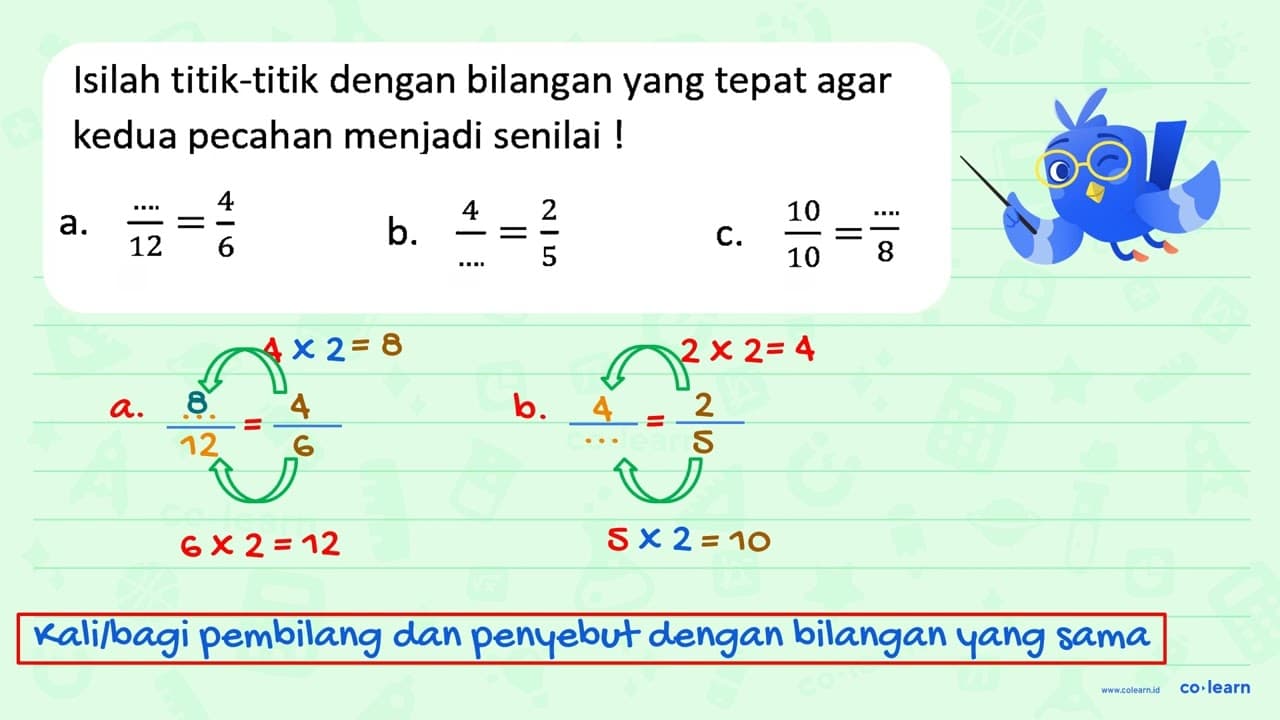 Isilah titik-titik dengan bilangan yang tepat agar kedua