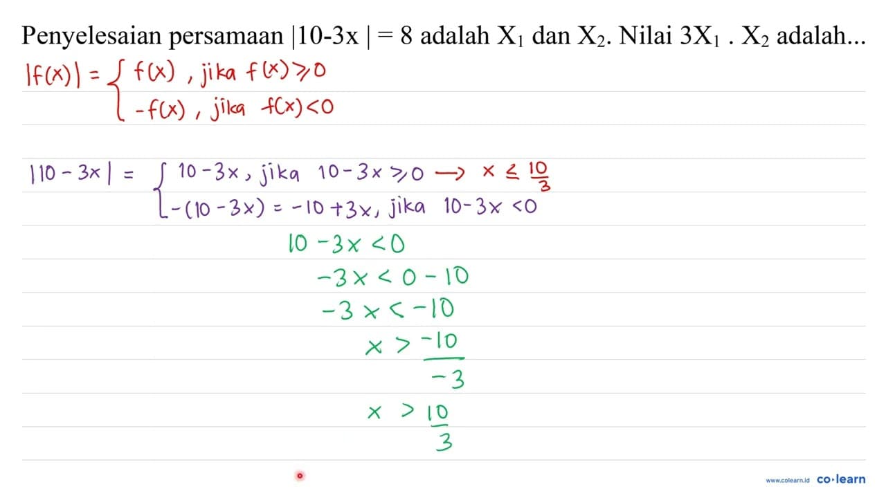 Penyelesaian persamaan |10-3 x|=8 adalah X_(1) dan X_(2) .