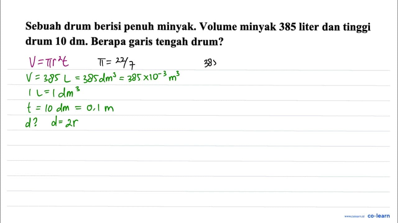 Sebuah drum berisi penuh minyak. Volume minyak 385 liter