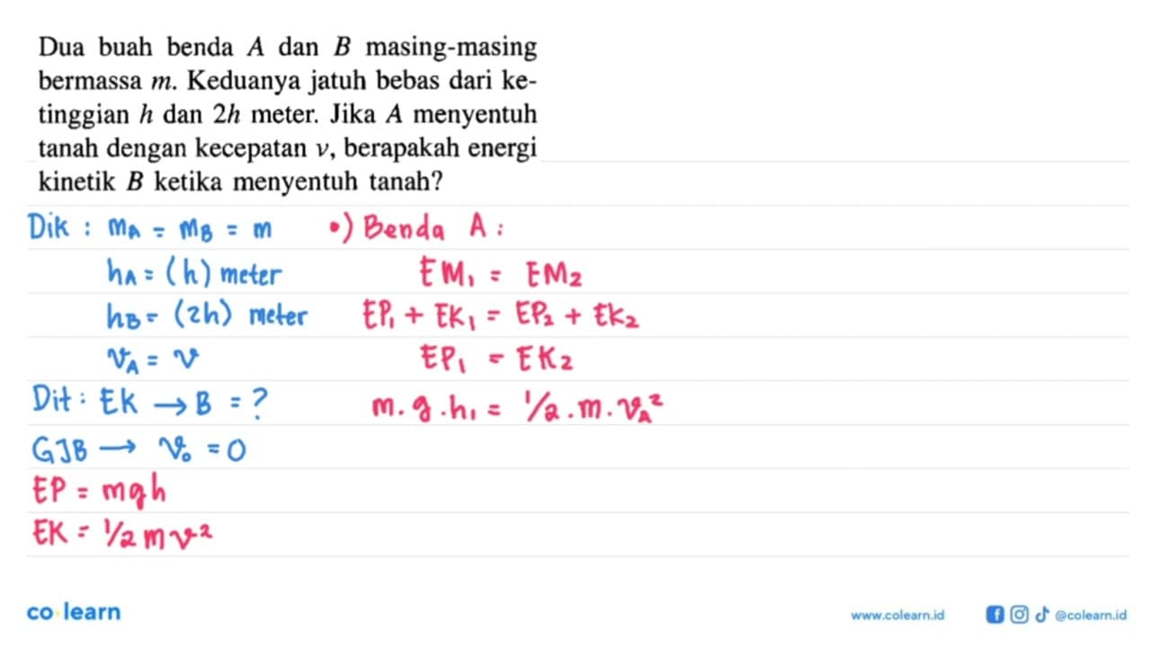 Dua buah benda A dan B masing-masing bermassa m. Keduanya