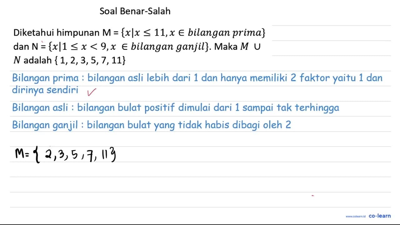 Soal Benar-Salah Diketahui himpunan M={x | x <= 11, x in