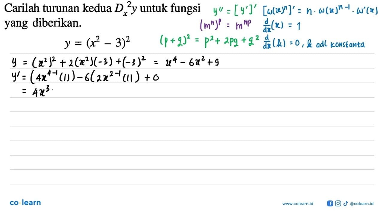 Carilah turunan kedua Dx^2 y untuk fungsi yang