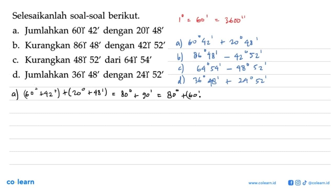 Selesaikanlah soal-soal berikut. a. Jumlahkan 60 gamma 42'