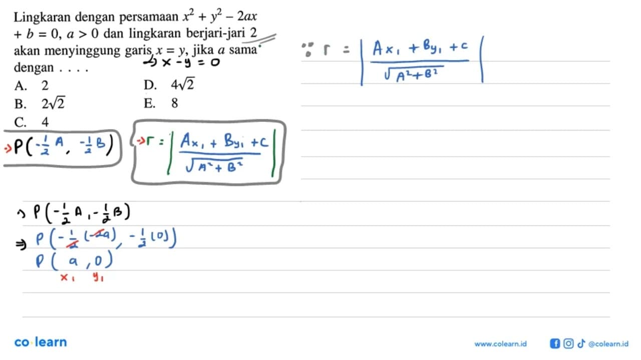 Lingkaran dengan persamaan x^2+y^2-2ax+b=0, a>0 dan