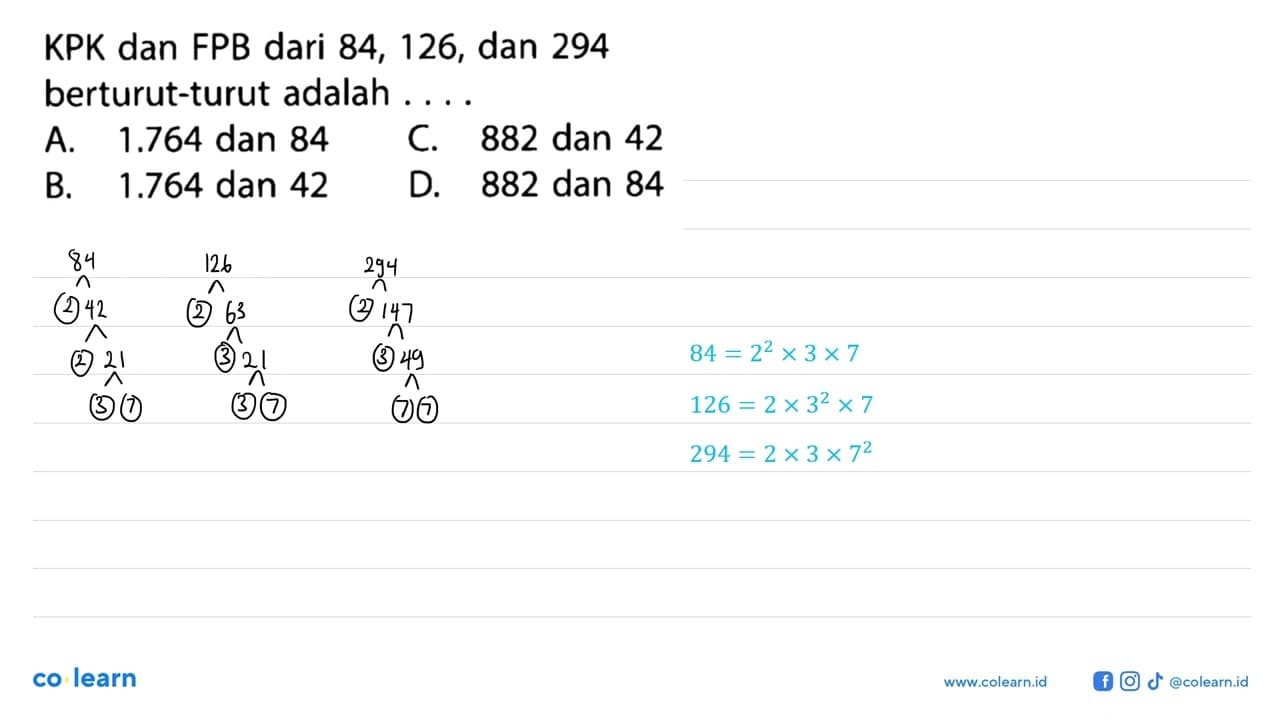 KPK dan FPB dari 84, 126, dan 294 berturut-turut adalah