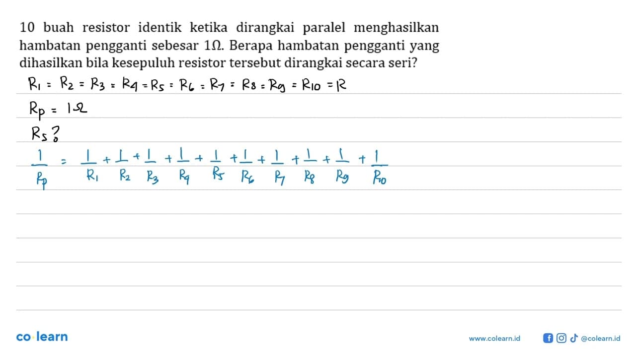 10 buah resistor identik ketika dirangkai paralel