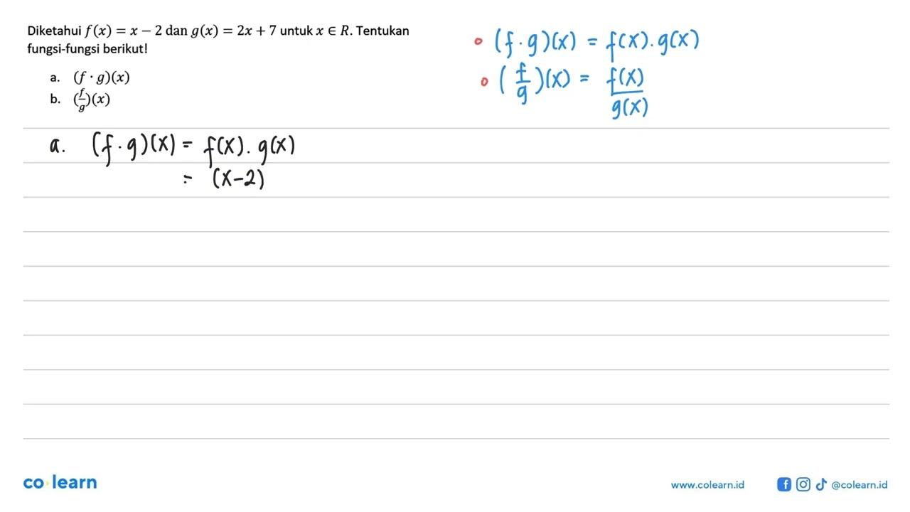 Diketahui f(x)=x-2 dan g(x)=2x+7 untuk x e R. Tentukan