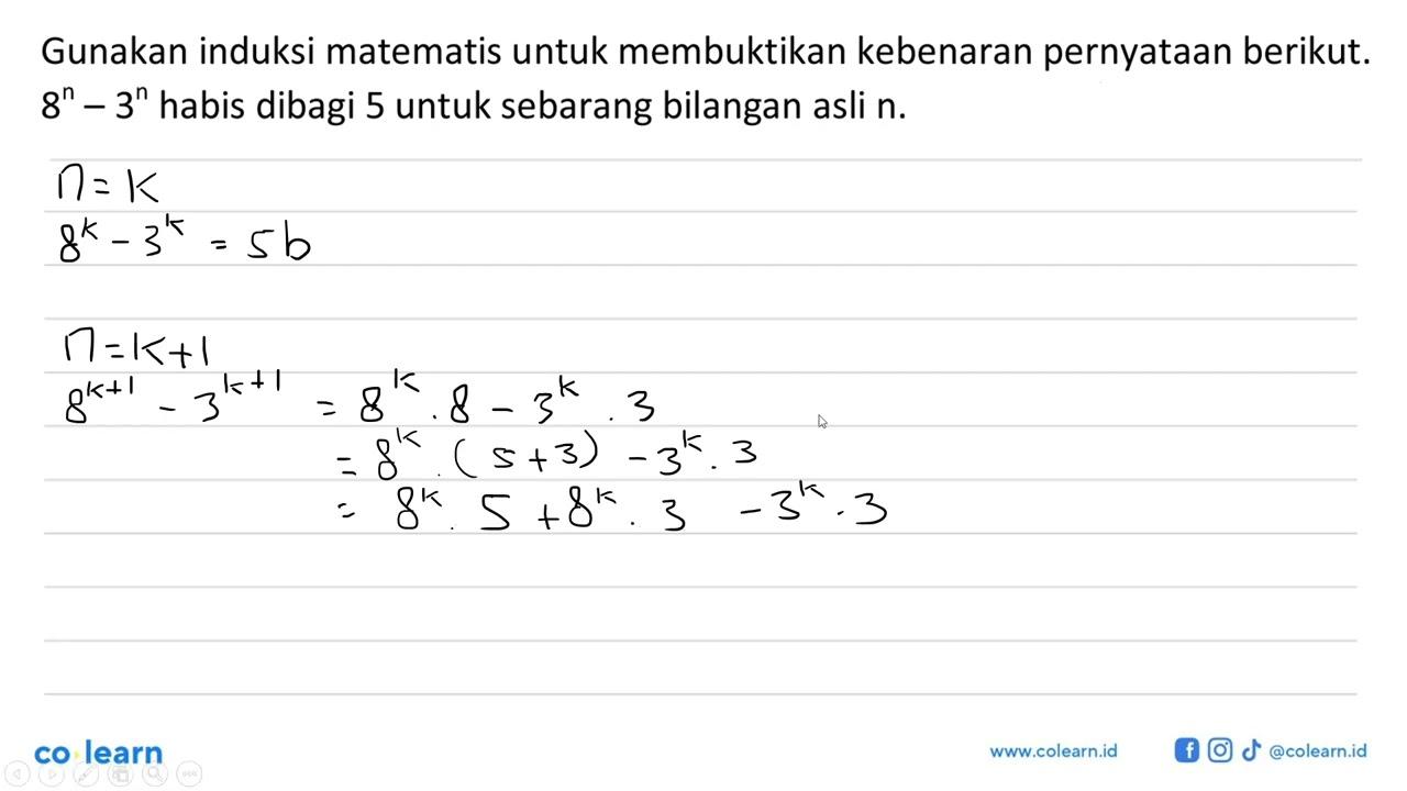 Gunakan induksi matematis untuk membuktikan kebenaran