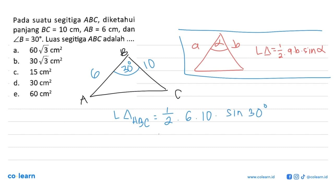 Pada suatu segitiga ABC, diketahui panjang BC=10 cm, AB=6