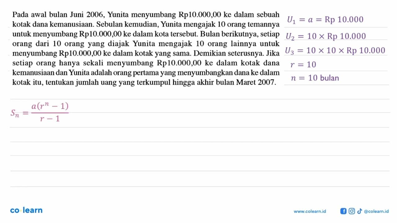 Pada awal bulan Juni 2006, Yunita menyumbang Rp10.000,00 ke