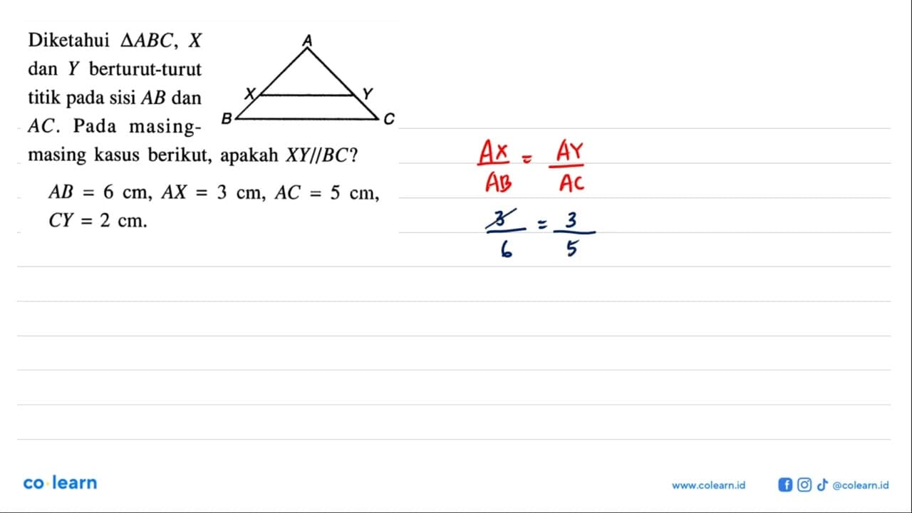 Diketahui segitiga ABC, X dan Y berturut-turut titik pada