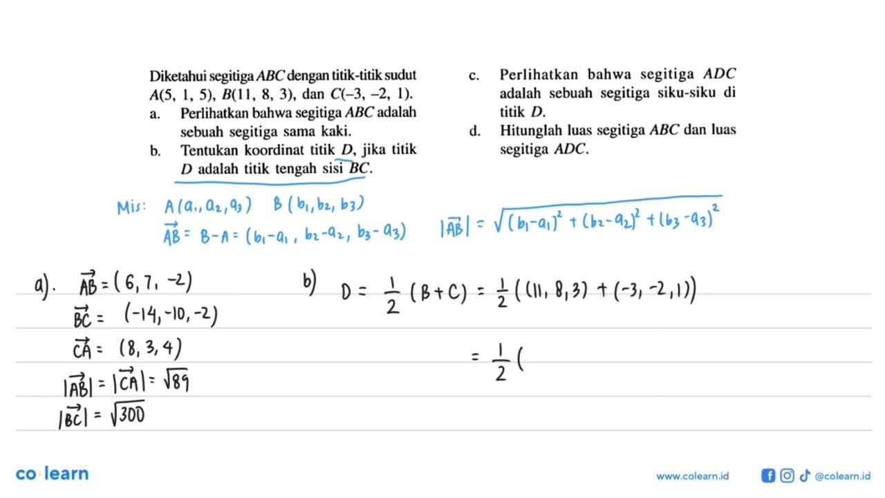 Diketahui segitiga ABC dengan titik-titik sudut A(5,1,5),