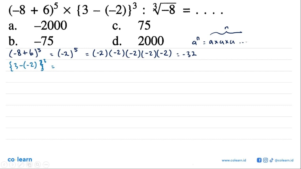 (-8 + 6)^5 x {3 - (-2)}^3 : (-8)^(1/3)=...