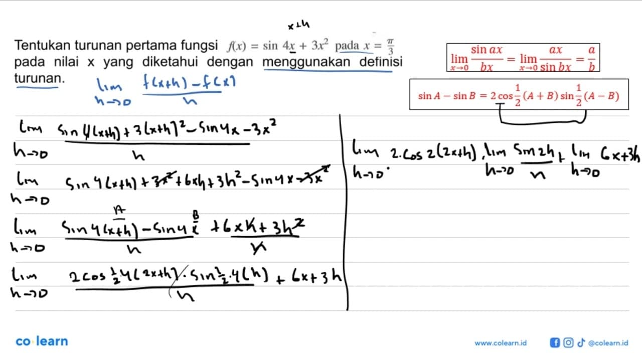 Tentukan turunan pertama fungsi f(x) = sin 4x + 3x^2 pada