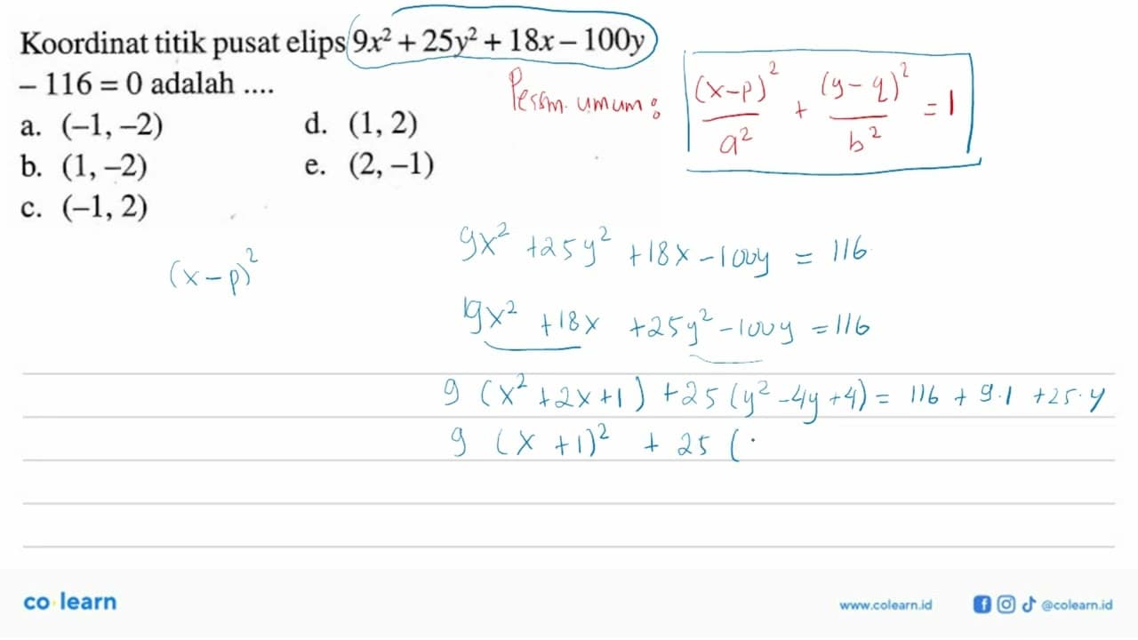 Koordinat titik pusat elips 9x^2+25y^2+18x-100y-116=0