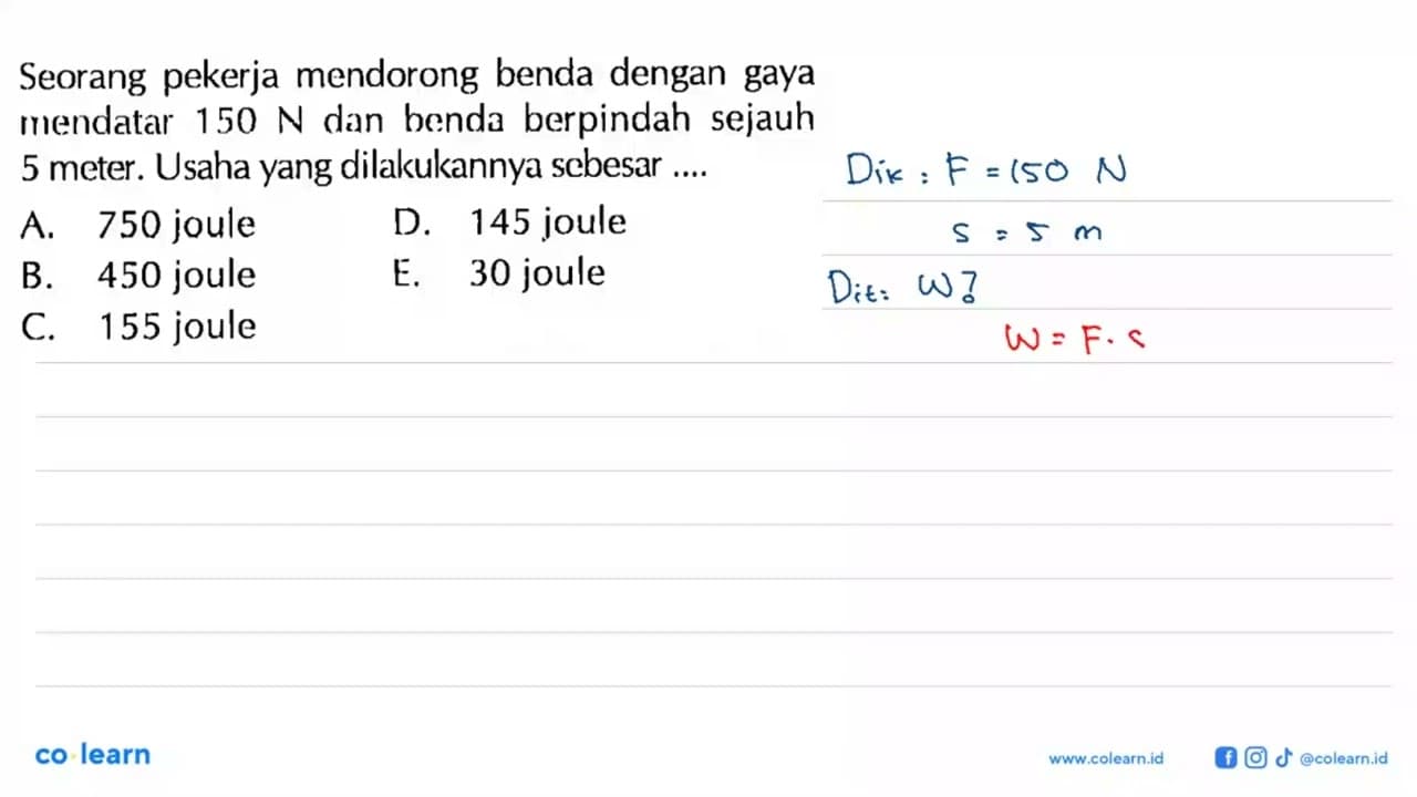 Seorang pekerja mendorong benda dengan gaya mendatar 150 N