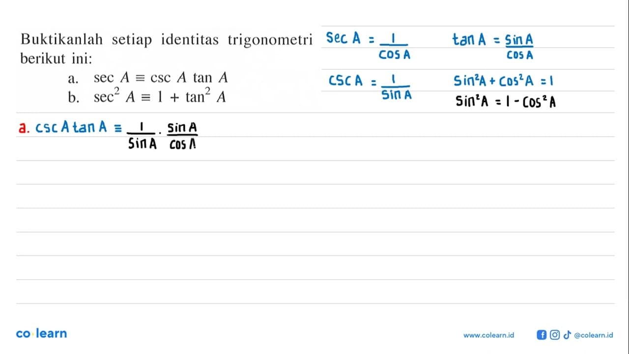 Buktikanlah setiap identitas trigonometri berikut ini:a.