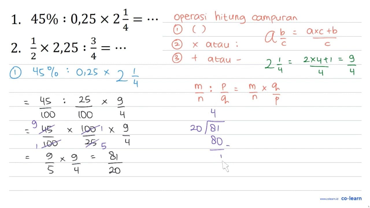 1. 45 %: 0,25 x 2 (1)/(4)=.. 2. (1)/(2) x 2,25: (3)/(4)=..