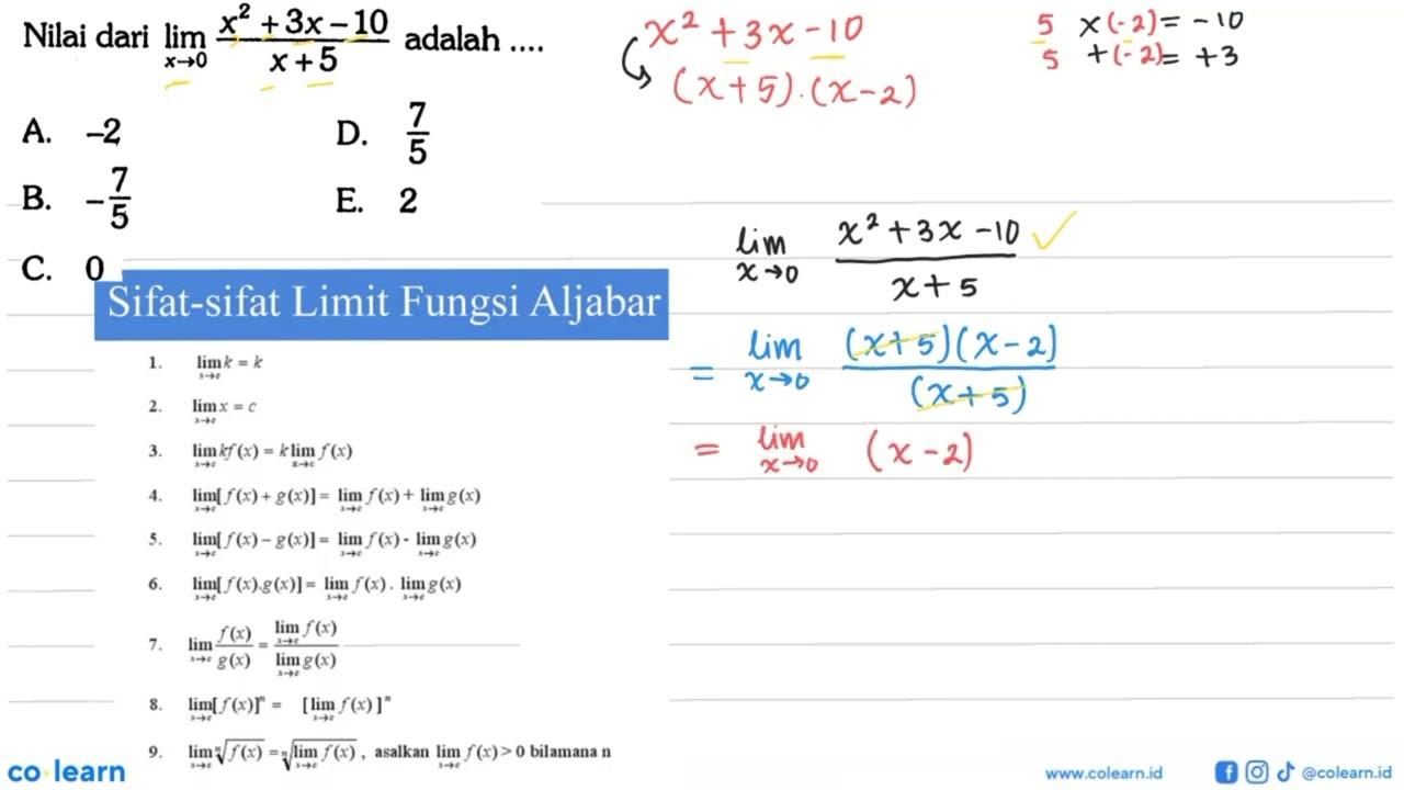 Nilai dari lim x->0( x^2+3x-10)/(x+5) adalah ....