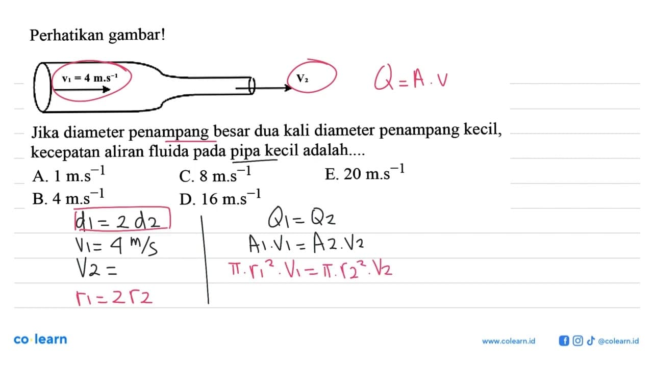 Perhatikan gambar! v1= 4 m.s^(-1) V2Jika diameter penampang