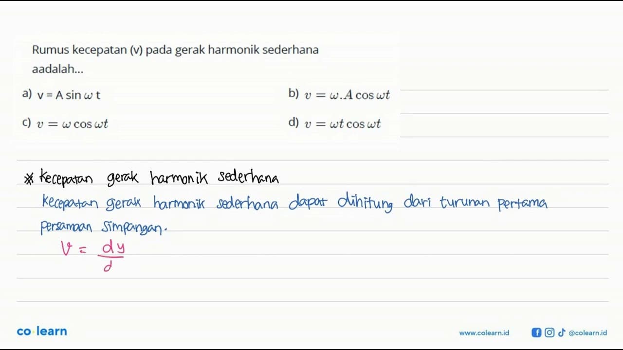 Rumus kecepatan (v) pada gerak harmonik sederhana adalah...