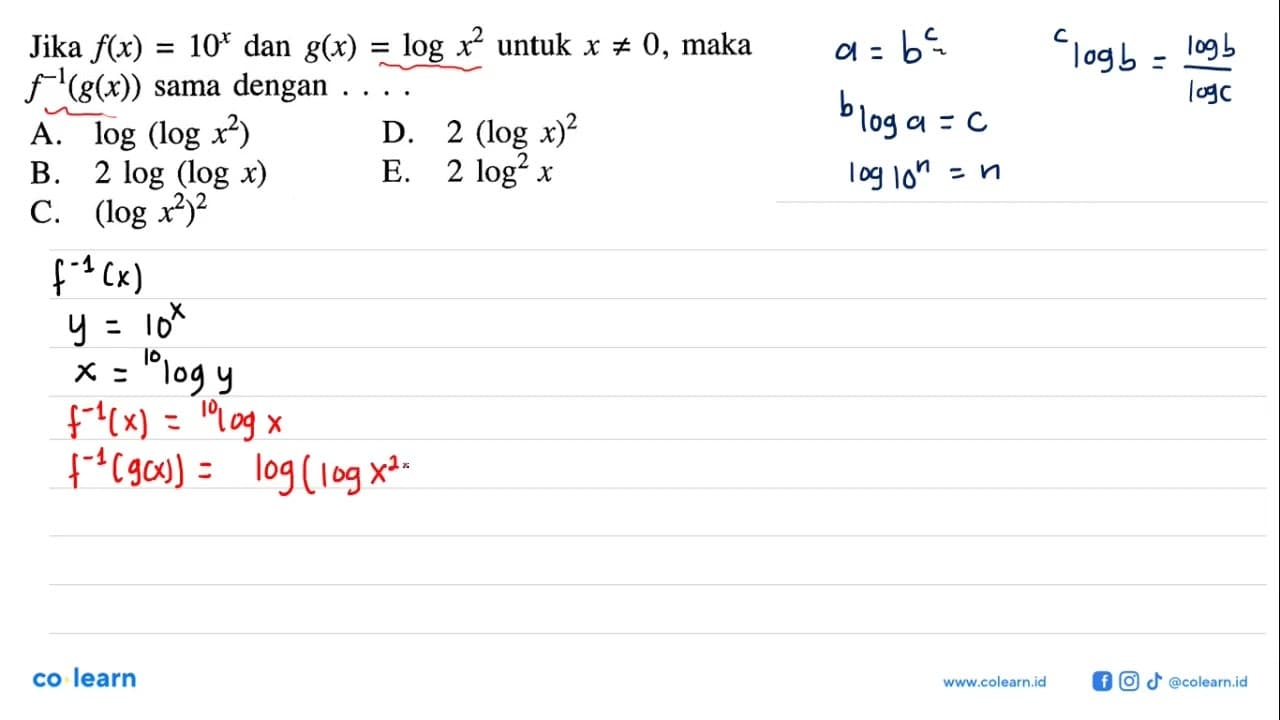 Jika f(x)=10^x dan g(x)=log x^2 untuk x=/=0, maka