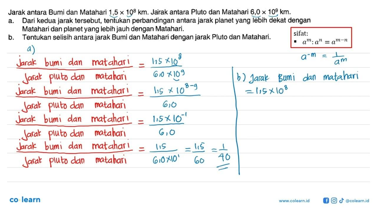 Jarak antara Bumi dan Matahari 1,5 x 10^8 km. Jarak antara