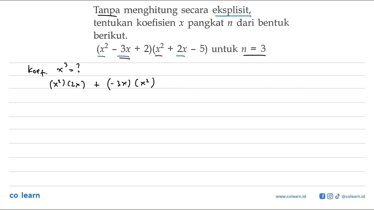 Tanpa menghitung secara eksplisit, tentukan koefisien x