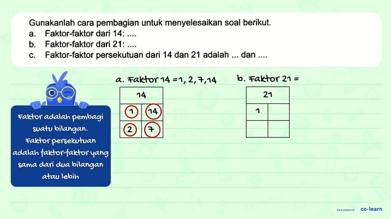 Gunakanlah cara pembagian untuk menyelesaikan soal berikut.