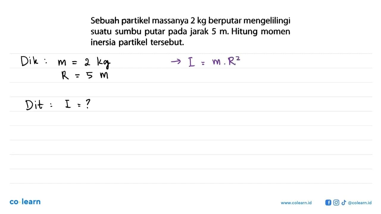 Sebuah partikel massanya 2 kg berputar mengelilingi suatu