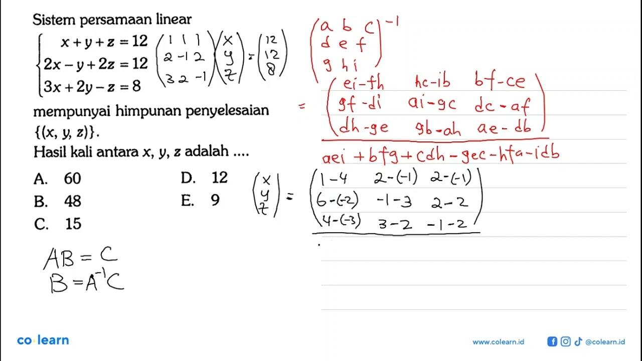 Sistem persamaan linear xty+z =12 2x -Y+2z = 12 3x + 2y -2