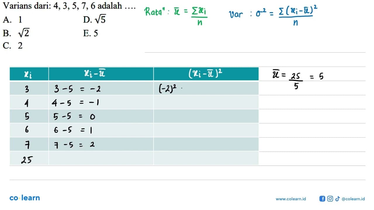 Varians dari: 4, 3, 5, 7, 6 adalah