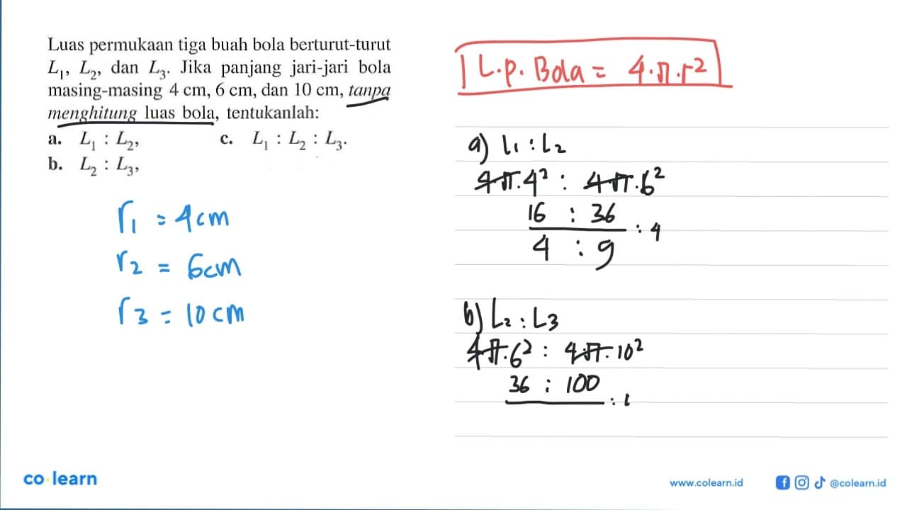 Luas permukaan tiga buah bola berturut-turut L1,L2, dan L3.